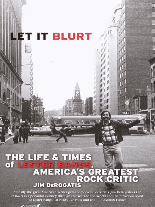 Title details for Let it Blurt by Jim DeRogatis - Available